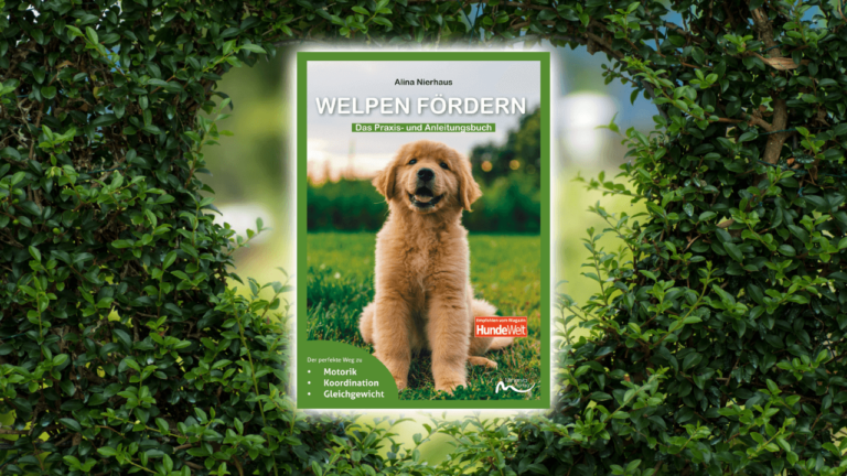 WELPEN FÖRDERN – Das Praxis- und Anleitungsbuch