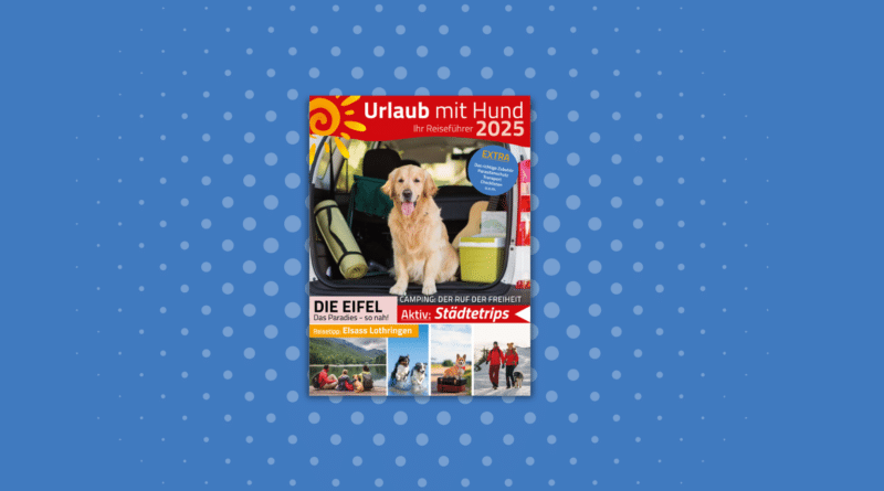 Reiseführer “Urlaub mit Hund 2025”