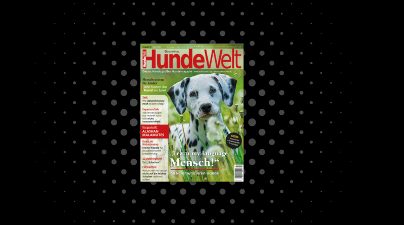 HundeWelt 04.2025 – Die neue Ausgabe