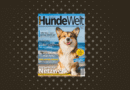 HundeWelt 07.2025 – Die neue Ausgabe