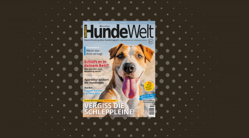 HundeWelt 08.2025 – Die neue Ausgabe