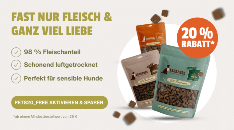 20% Rabatt | Escapure – Deine Manufaktur für Premium Tiernahrung