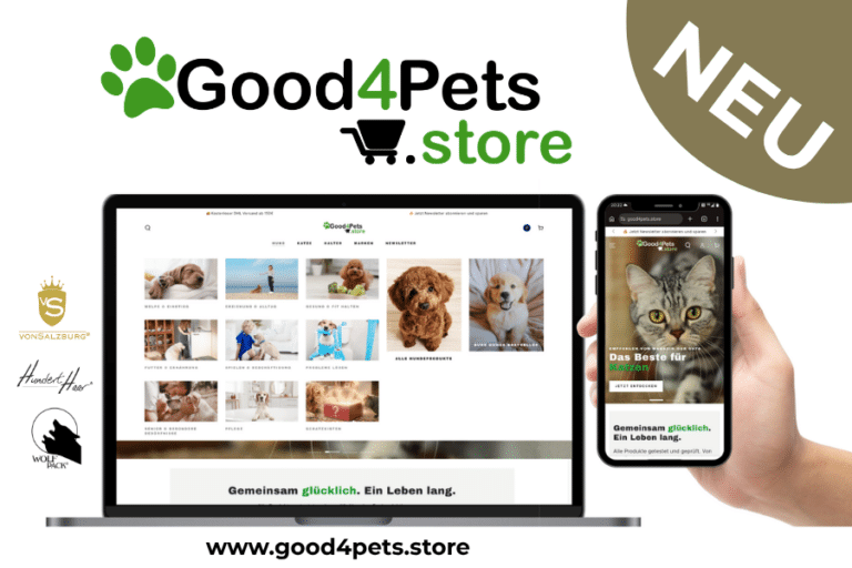 Endlich da: good4pets.store – unser neuer Spezialshop für Hund und Katze