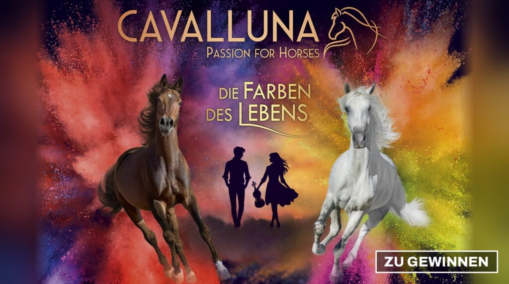 Plakatmotiv CAVALLUNA - Die Farben des Lebens mit einem braunen und einem weißen Pferd im Farbnebel, Schriftzug Zu gewinnen